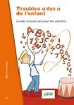 Les troubles dys de l'enfant -- 20/04/10